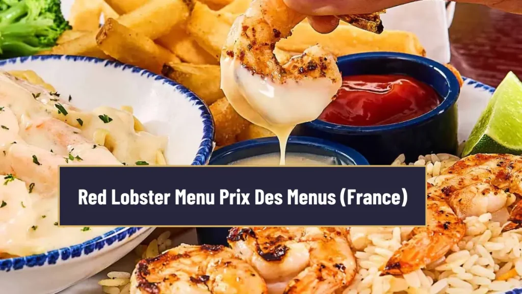 Red Lobster Menu Prix ​​Des Menus (France)