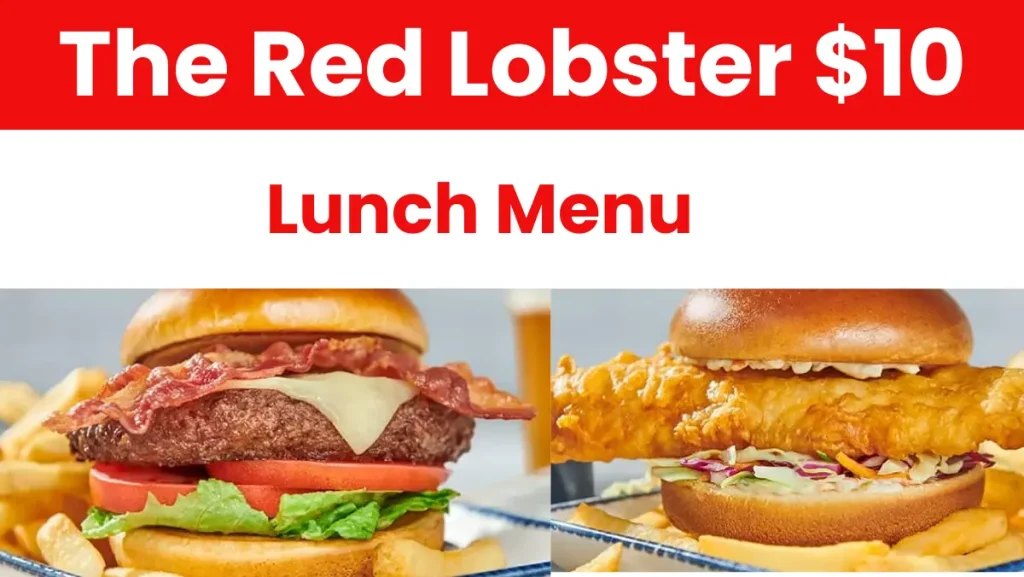 The Red Lobster $10 Lunch Menu